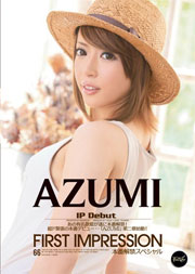 First Impression AZUMI